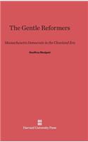 The Gentle Reformers