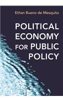 Political Economy for Public Policy