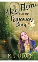 Riley Flynn and the Runaway Fairy