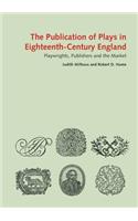 Publication of Plays in Eighteenth-Century England