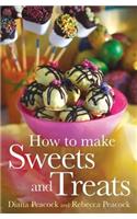 How to Make Sweets and Treats