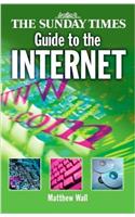 The Sunday Times Guide to The Internet: Getting Started and Making the Most of the Web