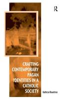 Crafting Contemporary Pagan Identities in a Catholic Society