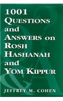 1,001 Questions and Answers on Rosh HaShanah and Yom Kippur