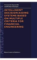 Intelligent Decision Aiding Systems Based on Multiple Criteria for Financial Engineering