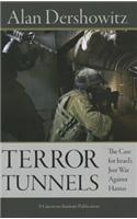 Terror Tunnels: The Case for Israels Just War Against Hamas