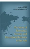 Nexus of Economics, Security, and International Relations in East Asia