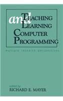 Teaching and Learning Computer Programming