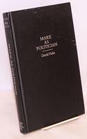 Marx as Politician