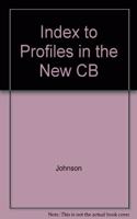 Index to Profiles in the New CB