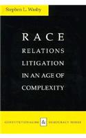Race Relations Litigation in an Age of Complexity