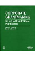 Corporate Grantmaking: Giving to Racial/Ethnic Populations