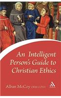 An Intelligent Person's Guide to Christian Ethics