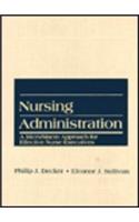 Nursing Administration: A Micro/Macro Approach for Effective Executives