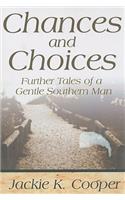 Chances and Choices