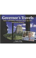 Governor's Travels: How I Left Politics, Learned to Back Up a Bus, and Found America