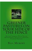 Greener Pastures On Your Side Of The Fence