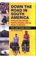 Down the Road in South American