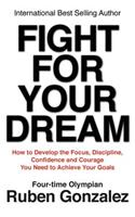 Fight for Your Dream