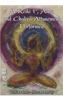 Reiki 1st, Aura & Chakra Attunement Performed DVD