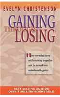 Gaining Through Losing