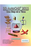 3D AutoCAD 2011: One Step at a Time