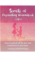 Secrets of Fascinating Womanhood