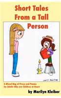 Short Tales From a Tall Person