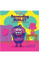 Demanding Dudley
