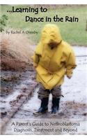 Learning to Dance in the Rain