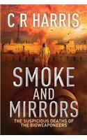 Smoke and Mirrors - The Suspicious Deaths of the Bioweaponeers