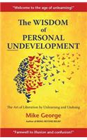 Wisdom of Personal Undevelopment