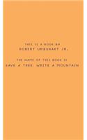 Save a Tree, Write a Mountain