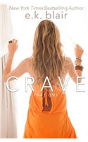 Crave, Part One