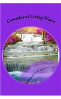 Cascades of Living Water