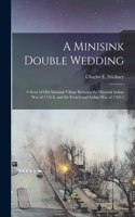 Minisink Double Wedding