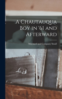 Chautauqua Boy in '61 and Afterward