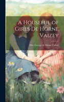 Houseful of Girls de Horne Vaizey