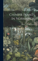 Chinese Plants In Normandy