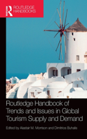 Routledge Handbook of Trends and Issues in Global Tourism Supply and Demand