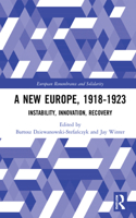 New Europe, 1918-1923