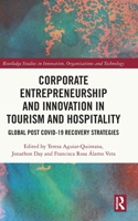 Corporate Entrepreneurship and Innovation in Tourism and Hospitality