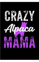 Crazy Alpaca Mama: Notebook 120 Pages Journal 6x9 Blank Line