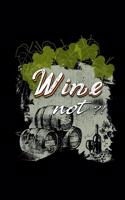 Wine Not