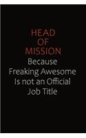 Head of Mission Because Freaking Awesome Is Not An Official Job Title