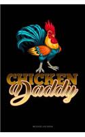 Chicken Daddy: Mileage Log Book(1449 Mileage Log Book)