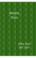 Weekly Diary April 2019-Dec 2019