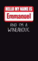 Hello My Name is Emmanuel And I'm A Wineaholic: Wine Tasting Review Journal