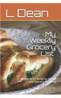 My Weekly Grocery List: A Write In Book For Menu and Grocery Planning