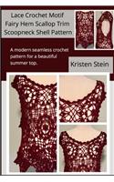 Lace Crochet Motif Fairy Hem Scallop Trim Scoopneck Shell Pattern